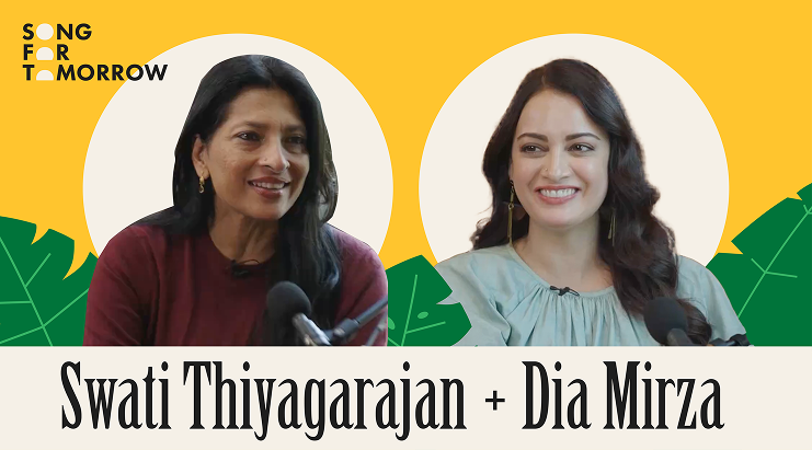 Swati Thiyagarajan and Dia Mirza — Featured Episode